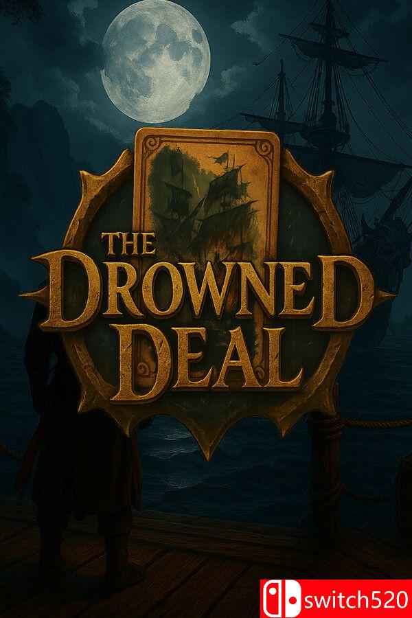 《沉没的交易（The Drowned Deal）》[英文]
